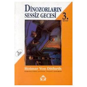 Dinozorların Sessiz Gecesi / Hoimar Von Ditfurt